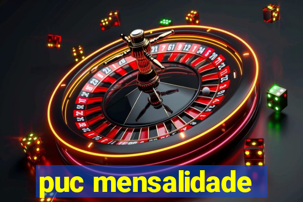 puc mensalidade